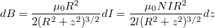 \[dB=\dfrac{\mu_0 R^2}{2 (R^2+z^2)^{3/2}} dI=\dfrac{\mu_0 NI R^2}{2l (R^2+z^2)^{3/2}} dz\]
