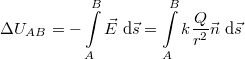 \[\Delta U_{AB} = - \int\limits_A^B \vec E \ {\rm d}\vec s = \int\limits_A^B k\frac {Q}{r^2} \vec n \ {\rm d} \vec s   \]