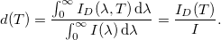 \[ d(T) = \frac{\int_0^\infty I_D (\lambda,T) \, \mathrm{d} \lambda}{\int_0^\infty I (\lambda) \, \mathrm{d} \lambda} = \frac{I_D(T)}{I}. \]