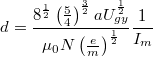 \[ d= \frac{8^{\frac{1}{2} } \left(\frac{5}{4}\right)^{\frac{3}{2} } aU_{gy}^{\frac{1}{2} } }{\mu_0N\left(\frac{e}{m}\right)^{\frac{1}{2} } } \frac{1}{I_m} \]
