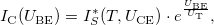 \[I_\text{C}(U_{\text{BE}})=I_S^*(T,U_{\text{CE}})\cdot e^{\frac{U_{\text{BE}}}{U_\text{T}}},\]