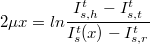 \[2\mu x = ln\frac{I_{s,h}^t-I_{s,t}^t}{I_s^t(x)-I_{s,r}^t}\]