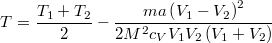 \[T=\frac{T_1+T_2}{2}-\frac{ma\left(V_1-V_2\right)^2}{2M^2c_VV_1V_2\left(V_1+V_2\right)}\]