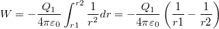 \[W=-\dfrac{Q_1}{4\pi\varepsilon_0}\int_{r1}^{r2}\dfrac{1}{r^2}dr=-\dfrac{Q_1}{4\pi\varepsilon_0}\left( \dfrac{1}{r1}-\dfrac{1}{r2} \right)\]