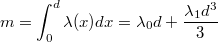 \[m=\int_{0}^{d}\lambda(x)dx=\lambda_{0}d+\frac{\lambda_{1}d^{3}}{3}\]