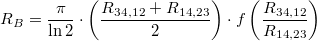 \[ R_{B} = \frac{\pi }{\ln 2 }\cdot\left(\frac{R_{34,12}+R_{14,23} }{2 }\right)\cdot f\left(\frac{R_{34,12} }{R_{14,23} }\right) \]