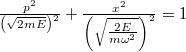 \setbox0\hbox{$\frac{p^2}{\left(\sqrt{2mE}\right)^2} + \frac{x^2}{\left(\sqrt{\textstyle \frac{2E}{m \omega^2}}\right)^2}=1$}% \message{//depth:\the\dp0//}% \box0%