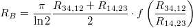 \[ R_{B} = \frac{\pi }{\ln 2 }\frac{R_{34,12}+R_{14,23} }{2 }\cdot f\left(\frac{R_{34,12} }{R_{14,23} }\right) \]