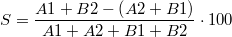 \[S=\frac{A1+B2-\left(A2+B1\right)}{A1+A2+B1+B2}\cdot 100\]