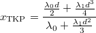 \[x_{\rm{TKP}}=\frac{\frac{\lambda_{0}d}{2}+\frac{\lambda_{1}d^{3}}{4}}{\lambda_{0}+\frac{\lambda_{1}d^{2}}{3}}\]