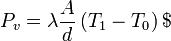 P_v=\lambda \frac{A}{d}\left(T_1-T_0\right)$