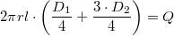 \[2\pi r l\cdot\left(\frac{D_1}{4}+\frac{3\cdot D_2}{4}\right) = Q\]