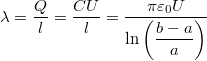 \[\lambda=\dfrac{Q}{l}=\dfrac{CU}{l}=\dfrac{\pi \varepsilon_0 U}{\ln \left( \dfrac{b-a}{a} \right)}\]