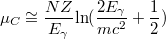 \[ \mu_{C} \cong \frac{NZ}{E_{\gamma}} \textrm{ln} (\frac{2E_{\gamma}}{mc^{2}}+\frac{1}{2}) \]