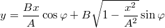 \[y = \frac{Bx}{A}\cos\varphi+B\sqrt{1-\frac{x^2}{A^2}}\sin\varphi\]